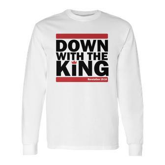 Down With The King Long Sleeve T-Shirt | Favorety UK