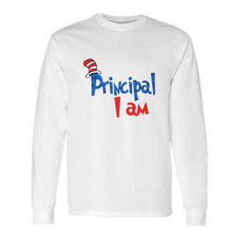 Dr Seuss Principal I Am Long Sleeve T-Shirt | Favorety