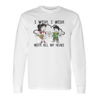 Dragon Tales I Wish Quote Long Sleeve T-Shirt | Favorety CA