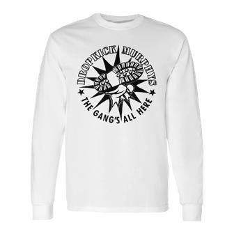 Dropkick Murphys The Gangs All There Black Long Sleeve T-Shirt | Favorety CA