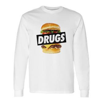 Drugs Burger Hoodie Long Sleeve T-Shirt | Favorety UK