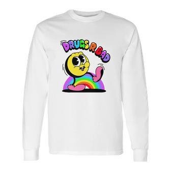 Drugs R Bad Long Sleeve T-Shirt | Favorety DE