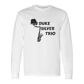 Duke Silver Trio Ron Saxophone Pawnee Jazz Music Long Sleeve T-Shirt | Favorety UK