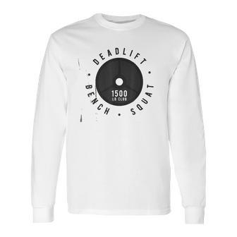 Elite Power 1500Lb Deadlift Bench Squat Powerlifting Total Long Sleeve T-Shirt | Favorety DE