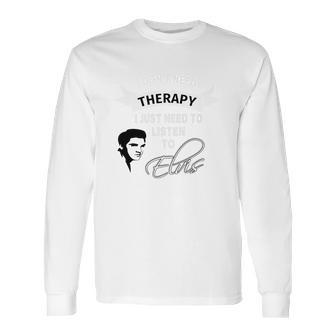 Elvis Presley Therapy Long Sleeve T-Shirt | Favorety UK