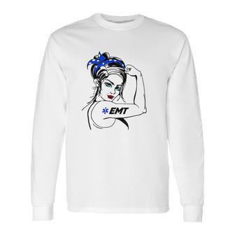 Ems Emergency Emt Rosie The Riveter Long Sleeve T-Shirt | Favorety DE