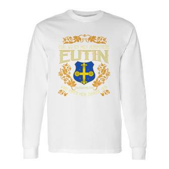 Eutin Egal Wo Ich Mich Herumtreibe Long Sleeve T-Shirt | Favorety