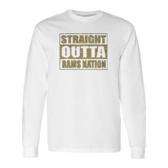 Expression Straight Outta Rams Nation Football Mens Long Sleeve T-Shirt | Favorety AU