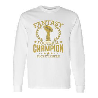 Fantasy Football Funny Champ Champion Draft Long Sleeve T-Shirt | Favorety