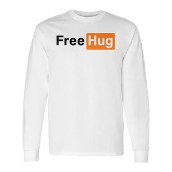 Free Hug Pornhub Logo Parody Long Sleeve T-Shirt | Favorety AU