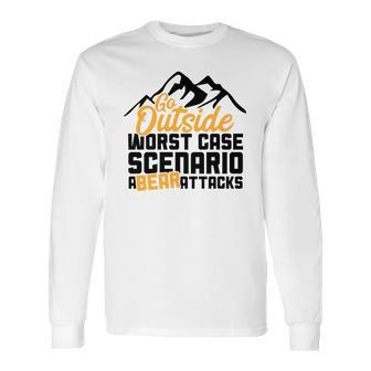 Funny Camping Go Outside Worst Case Bear Attacks Long Sleeve T-Shirt | Favorety UK