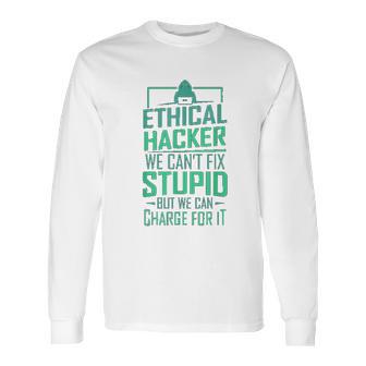 Funny Computer Hacker Cybersecurity Ethical Hacker Code Gift Long Sleeve T-Shirt | Favorety CA