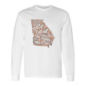 Georgia Peach State Atlanta Georgia On My Mind Long Sleeve T-Shirt | Favorety AU