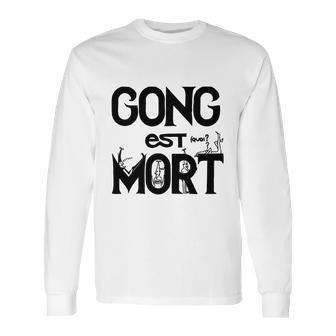 Gong Est Mort Long Sleeve T-Shirt | Favorety CA