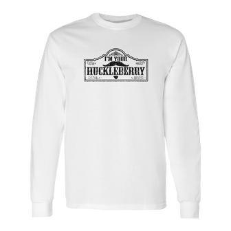 The Goozler I Am Your Huckleberry Holliday Western Mens Long Sleeve T-Shirt | Favorety DE