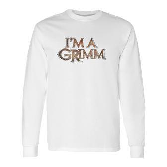 Grimm I Am A Grimm Comfortable Long Sleeve T-Shirt | Favorety UK