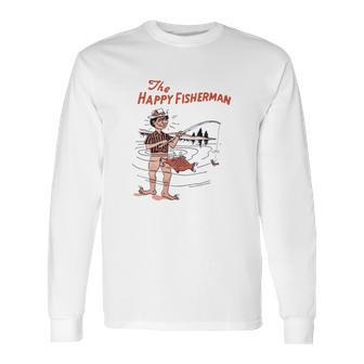 The Happy Fisherman Long Sleeve T-Shirt | Favorety