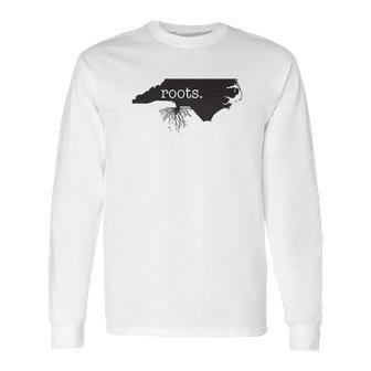 Home Roots State North Carolina Long Sleeve T-Shirt | Favorety