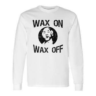 The Karate Kid Wax On Wax Off Long Sleeve T-Shirt | Favorety AU