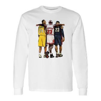 Kobe Jordan James The Greatest Of All Time Long Sleeve T-Shirt | Favorety CA