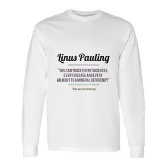 Linus Pauling Long Sleeve T-Shirt | Favorety CA