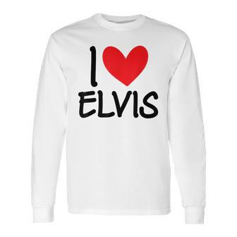 I Love Elvis Name Personalized Men Guy Bff Friend Heart Boys Long Sleeve T-Shirt | Favorety DE