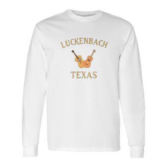 Luckenbach Texas Travel Souvenir Country Music Guitar Long Sleeve T-Shirt | Favorety CA