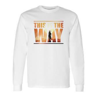 The Mandalorian This Is The Way Graphic Long Sleeve T-Shirt | Favorety