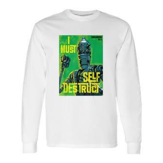 The Mandalorian I Must Self Destruct Long Sleeve T-Shirt | Favorety UK