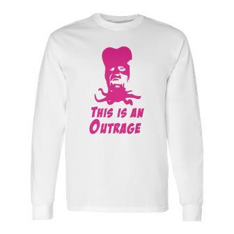 Mighty Boosh-Tony Harrison-This Is An Outrage Shirt Long Sleeve T-Shirt | Favorety