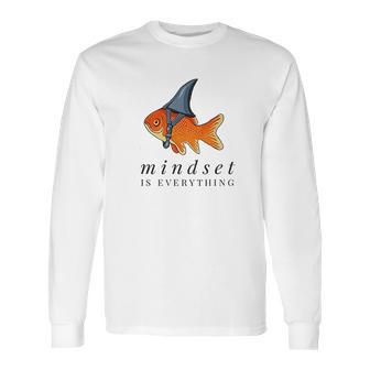 Mindset Motivational Quote Cute Goldfish Shark Long Sleeve T-Shirt | Favorety UK