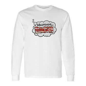 Mmm Bacon Long Sleeve T-Shirt | Favorety