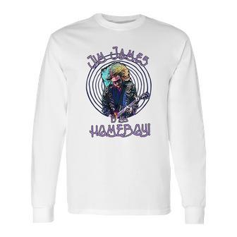 My Morning Jacket Fan Art Jim James Is My Homeboy Long Sleeve T-Shirt | Favorety CA