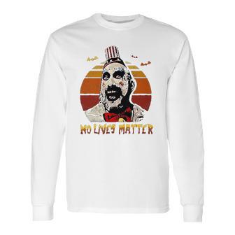 No Lives Matter Long Sleeve T-Shirt | Favorety UK