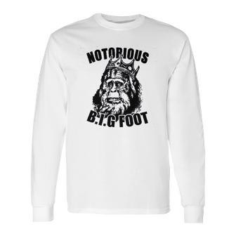 Notorious Big Bigfoot Long Sleeve T-Shirt | Favorety