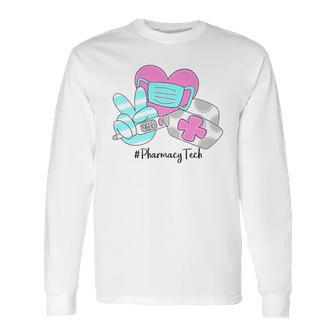 Peace Love Nursing Pharmacy Tech Long Sleeve T-Shirt | Favorety