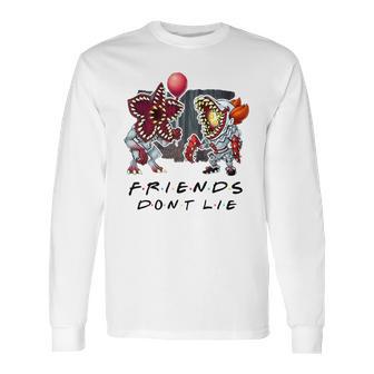 Pennywise Demogorgon Friends Don’T Lie Long Sleeve T-Shirt | Favorety AU