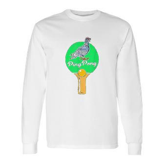 Pigeon Ping Pong Long Sleeve T-Shirt | Favorety CA