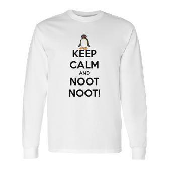 Pingu Keep Calm And Noot Noot Long Sleeve T-Shirt | Favorety AU