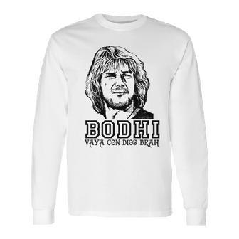 Point Break Bodhi Vaya Con Dios Brah Long Sleeve T-Shirt | Favorety CA