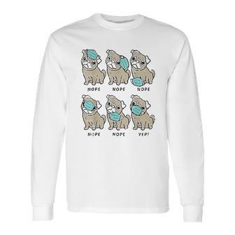 Pug Dog Wearing Face Social Distancing Gift Long Sleeve T-Shirt | Favorety