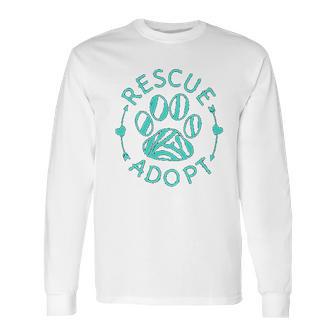 Rescue Adopt Animal Lover Love Cats Dogs Paw Print Long Sleeve T-Shirt | Favorety DE