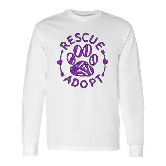 Rescue Adopt Animal Lover Love Cats Dogs Paws Print Lover Long Sleeve T-Shirt | Favorety AU