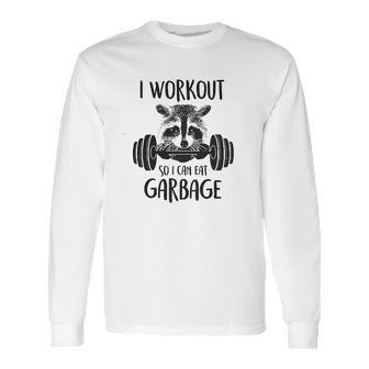 Retta I Workout So I Can Eat Garbage Long Sleeve T-Shirt | Favorety AU