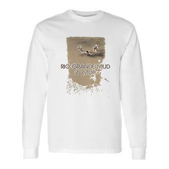 Rio Grande Mud Long Sleeve T-Shirt | Favorety CA