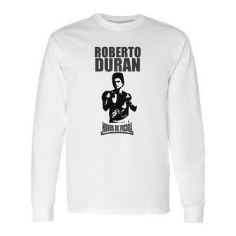 Roberto Duran Manos De Piedra Long Sleeve T-Shirt | Favorety