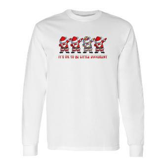 Santa Claus Dabbing Its Ok To Be Little Different Long Sleeve T-Shirt | Favorety