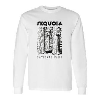 Sequoia National Park Love Hiking Wanderlust Long Sleeve T-Shirt | Favorety AU