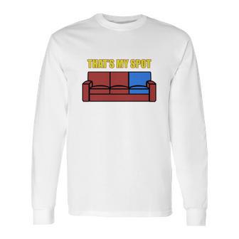 Sheldon Cooper Thats My Spot Long Sleeve T-Shirt | Favorety DE