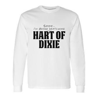 Shhh Ix27m Binge Watching Hart Of Dixie Dog Tags Long Sleeve T-Shirt | Favorety